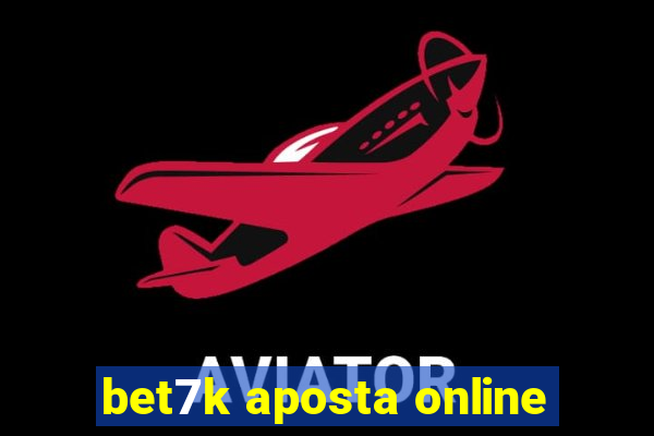 bet7k aposta online